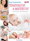 Kniha: Těhotenství a mateřství (Martin Gregora a Miloš Velemínský). Grada, 2017 Kniha: Těhotenství a mateřství (Martin Gregora a Miloš Velemínský). Grada, 2017