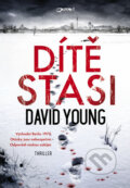 Kniha: Dítě Stasi (David Young). Jota, 2018 Kniha: Dítě Stasi (David Young). Jota, 2018