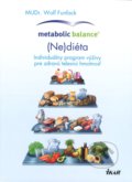 Kniha: Metabolic Balance®: (Ne)diéta (Wolf Funfack). Ikar, 2017 Kniha: Metabolic Balance®: (Ne)diéta (Wolf Funfack). Ikar, 2017