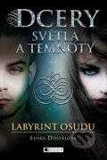 Kniha: Dcery světla a temnoty: Labyrint osudu (Lenka Dostálová). Nakladatelství Fragment, 2017 Kniha: Dcery světla a temnoty: Labyrint osudu (Lenka Dostálová). Nakladatelství Fragment, 2017
