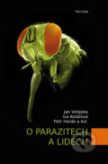 Kniha: O parazitech a lidech (Jan Votýpka). Triton, 2018 Kniha: O parazitech a lidech (Jan Votýpka). Triton, 2018