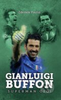 Kniha: Gianluigi Buffon (Zdeněk Pavlis). XYZ, 2017 Kniha: Gianluigi Buffon (Zdeněk Pavlis). XYZ, 2017