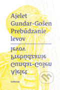 Kniha: Prebúdzanie levov (Ayelet Gundar-Goshen), 2017 Kniha: Prebúdzanie levov (Ayelet Gundar-Goshen), 2017