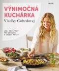 Kniha: Výnimočná kuchárka Vlaďky Čobrdovej (Vladia Cobrdová). Motýľ, 2017 Kniha: Výnimočná kuchárka Vlaďky Čobrdovej (Vladia Cobrdová). Motýľ, 2017