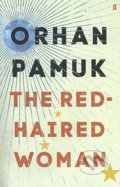 Kniha: The Red-Haired Woman (Orhan Pamuk). Faber and Faber, 2017 Kniha: The Red-Haired Woman (Orhan Pamuk). Faber and Faber, 2017