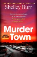 Kniha: Murder Town (Shelley Burr). Hodder Paperback, 2024 Kniha: Murder Town (Shelley Burr). Hodder Paperback, 2024
