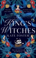 Kniha: The King's Witches (Kate Foster). Mantle, 2024 Kniha: The King's Witches (Kate Foster). Mantle, 2024