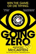 Kniha: Going Zero (Anthony Mccarten). Pan Books, 2024 Kniha: Going Zero (Anthony Mccarten). Pan Books, 2024