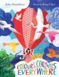 Kniha: Colours, Colours Everywhere (Julia Donaldson). Two Hoots, 2024 Kniha: Colours, Colours Everywhere (Julia Donaldson). Two Hoots, 2024