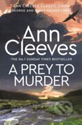 Kniha: A Prey to Murder (Ann Cleeves). Pan Books, 2023 Kniha: A Prey to Murder (Ann Cleeves). Pan Books, 2023