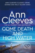 Kniha: Come Death and High Water (Ann Cleeves). Pan Books, 2023 Kniha: Come Death and High Water (Ann Cleeves). Pan Books, 2023