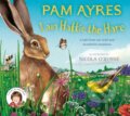 Kniha: I am Hattie the Hare (Pam Ayres). Two Hoots, 2024 Kniha: I am Hattie the Hare (Pam Ayres). Two Hoots, 2024