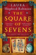 Kniha: The Square of Sevens (Laura Shepherd-Robinson). Pan Books, 2024 Kniha: The Square of Sevens (Laura Shepherd-Robinson). Pan Books, 2024