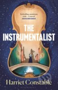 Kniha: The Instrumentalist (Harriet Constable). Bloomsbury, 2024 Kniha: The Instrumentalist (Harriet Constable). Bloomsbury, 2024