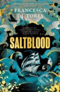 Kniha: Saltblood (Francesca De Tores). Bloomsbury, 2024 Kniha: Saltblood (Francesca De Tores). Bloomsbury, 2024