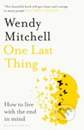 Kniha: One Last Thing (Wendy Mitchell). Bloomsbury, 2024 Kniha: One Last Thing (Wendy Mitchell). Bloomsbury, 2024