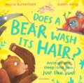 Kniha: Does a Bear Wash its Hair? (Moira Butterfield). Bloomsbury, 2024 Kniha: Does a Bear Wash its Hair? (Moira Butterfield). Bloomsbury, 2024
