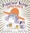 Kniha: Penelope Snoop, Super Sleuth (Pamela Butchart). Bloomsbury, 2024 Kniha: Penelope Snoop, Super Sleuth (Pamela Butchart). Bloomsbury, 2024