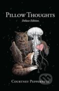 Kniha: Pillow Thoughts (Courtney Peppernell). Andrews McMeel, 2023 Kniha: Pillow Thoughts (Courtney Peppernell). Andrews McMeel, 2023