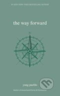 Kniha: The Way Forward (Yung Pueblo). Andrews McMeel, 2023 Kniha: The Way Forward (Yung Pueblo). Andrews McMeel, 2023