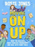 Kniha: Moving On Up (Rosie Jones). Wren and Rook, 2024 Kniha: Moving On Up (Rosie Jones). Wren and Rook, 2024