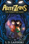 Kniha: Artezans: The Forgotten Magic (1) (L.D. Lapinski). Orion, 2024 Kniha: Artezans: The Forgotten Magic (1) (L.D. Lapinski). Orion, 2024