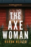 Kniha: The Axe Woman (Hakan Nesser). Pan Books, 2023 Kniha: The Axe Woman (Hakan Nesser). Pan Books, 2023