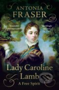 Kniha: Lady Caroline Lamb (Lady Antonia Fraser). Weidenfeld and Nicolson, 2024 Kniha: Lady Caroline Lamb (Lady Antonia Fraser). Weidenfeld and Nicolson, 2024