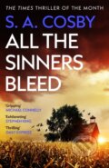 Kniha: All The Sinners Bleed (S. A. Cosby). Headline Book, 2024 Kniha: All The Sinners Bleed (S. A. Cosby). Headline Book, 2024