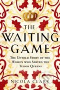 Kniha: The Waiting Game (Nicola Clark). Weidenfeld and Nicolson, 2024 Kniha: The Waiting Game (Nicola Clark). Weidenfeld and Nicolson, 2024