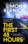 Kniha: The First 48 Hours (Simon Kernick). Headline Book, 2024 Kniha: The First 48 Hours (Simon Kernick). Headline Book, 2024
