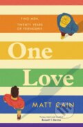 Kniha: One Love (Matt Cain). Headline Book, 2024 Kniha: One Love (Matt Cain). Headline Book, 2024
