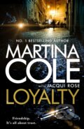 Kniha: Loyalty (Jacqui Rose a Martina Cole). Headline Book, 2023 Kniha: Loyalty (Jacqui Rose a Martina Cole). Headline Book, 2023