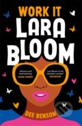 Kniha: Work It, Lara Bloom (Dee Benson). Hot Key, 2024 Kniha: Work It, Lara Bloom (Dee Benson). Hot Key, 2024