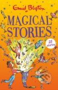 Kniha: Magical Stories (Enid Blyton). Hodder Children's Books, 2024 Kniha: Magical Stories (Enid Blyton). Hodder Children's Books, 2024