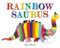 Kniha: Rainbowsaurus (Steve Antony). Hodder Children's Books, 2024 Kniha: Rainbowsaurus (Steve Antony). Hodder Children's Books, 2024