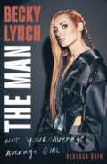 Kniha: Becky Lynch: The Man, 2024 Kniha: Becky Lynch: The Man, 2024