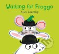 Kniha: Waiting For Froggo (Alice Courtley). Orchard, 2024 Kniha: Waiting For Froggo (Alice Courtley). Orchard, 2024