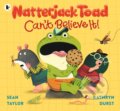Kniha: Natterjack Toad Can't Believe It! (Sean Taylor). Walker books, 2024 Kniha: Natterjack Toad Can't Believe It! (Sean Taylor). Walker books, 2024