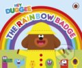 Kniha: Hey Duggee: The Rainbow Badge (Hey Duggee). BBC Books, 2024 Kniha: Hey Duggee: The Rainbow Badge (Hey Duggee). BBC Books, 2024