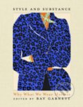 Kniha: Style and Substance (Bay Garnett). John Murray, 2023 Kniha: Style and Substance (Bay Garnett). John Murray, 2023