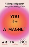 Kniha: You Are a Magnet (Amber Lyon). Hodder Faith, 2024 Kniha: You Are a Magnet (Amber Lyon). Hodder Faith, 2024