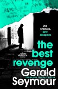Kniha: The Best Revenge (Gerald Seymour). Hodder Paperback, 2024 Kniha: The Best Revenge (Gerald Seymour). Hodder Paperback, 2024