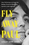 Kniha: Fly Away Paul (Lesley-Ann Jones). Coronet, 2023 Kniha: Fly Away Paul (Lesley-Ann Jones). Coronet, 2023