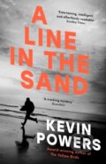 Kniha: Line In The Sand (Kevin Powers). Hachette Livre International, 2024 Kniha: Line In The Sand (Kevin Powers). Hachette Livre International, 2024