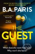 Kniha: The Guest (B.A. Paris). Hodder and Stoughton, 2024 Kniha: The Guest (B.A. Paris). Hodder and Stoughton, 2024