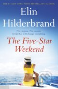 Kniha: The Five-Star Weekend (Elin Hilderbrand). Hodder Paperback, 2024 Kniha: The Five-Star Weekend (Elin Hilderbrand). Hodder Paperback, 2024