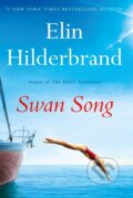 Kniha: Swan Song (Elin Hilderbrand). Hodder and Stoughton, 2024 Kniha: Swan Song (Elin Hilderbrand). Hodder and Stoughton, 2024