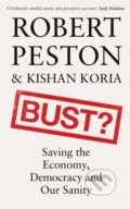 Kniha: Bust? (Robert Peston). Hodder and Stoughton, 2023 Kniha: Bust? (Robert Peston). Hodder and Stoughton, 2023