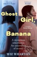 Kniha: Ghost Girl, Banana (Wiz Wharton). Hodder Paperback, 2024 Kniha: Ghost Girl, Banana (Wiz Wharton). Hodder Paperback, 2024